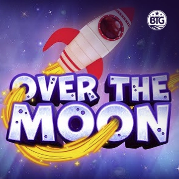 Bigtime : Over The Moon - TURBOBET168