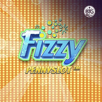 Bigtime : Fizzy Pennyslot - TURBOBET168